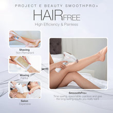 Load image into Gallery viewer, Project E Beauty SmoothPro+ IPL Hair Removal Device | FDA Cleared Laser Hair Removal for Women and Men 300,000 Flashes Permanent Painless Facial & Body Professional Hair Removal Treatment Home Use